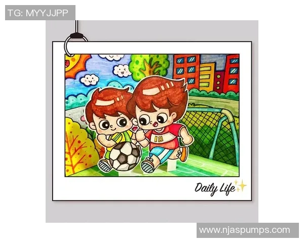 球星穿搭与足球绘画结合探索幼儿园孩子创意世界的无限可能